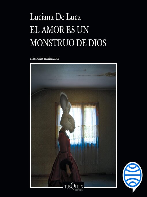 Title details for El amor es un monstruo de Dios by Luciana de Luca - Available
